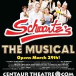Schwartz’s : The Musical