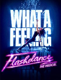 Flashdance : The Musical