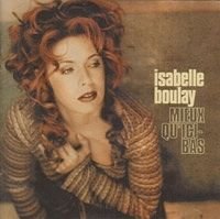 Isabelle Boulay –  Mieux qu&rsquo;ici-bas